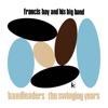Bandleaders: The Swinging Years