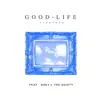Good Life (feat. Dok2 & The Quiett) - Single album lyrics, reviews, download