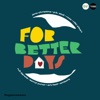 For Better Days - Single