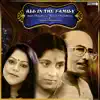 Stream & download ALL IN the FAMILY - Salil Chowdhury, Antara Chowdhury & Sabita Chowdhury