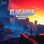 Broken Saga - Blue Hour