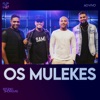 Os Mulekes no Estúdio Showlivre (Ao Vivo)