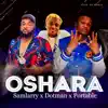 Oshara (feat. Dotman & Portable) - Single album lyrics, reviews, download