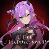 U.F.O. - U Feel Overjoyed! - artwork