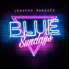 Blue Sundays album lyrics, reviews, download
