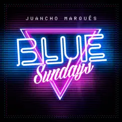 Blue Sundays by Juancho Marqués album reviews, ratings, credits