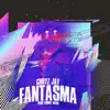 Fantasma - Single album lyrics, reviews, download