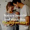 Nature Sounds and Music Box Melodies for Baby Vol. 1 album lyrics, reviews, download