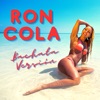 Ron Cola - Bachata Versión (Remix)