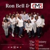 Ron Bell & CM3 - He's Making Room
