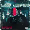 Los Jefes - Single album lyrics, reviews, download