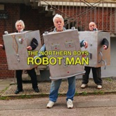 The Northern Boys - Robot Man