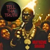 Tell Tha Truth - Single