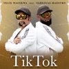 TIK TOK (feat. Fabregas Maestro) - Single