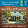 Bairisch-Alpenländischer Volksmusikverein E.V. - Musterkofferl 6 - Beim Wirt da spuit a Musi auf