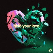 Hide Your Love artwork
