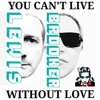 You Can't Live Without Love - Single