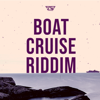 Boat Cruise Riddim - EP - System32
