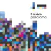 Policromo album lyrics, reviews, download