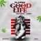 GOOD LIFE (feat. Walybeat & Lacey) - Ola30bg lyrics