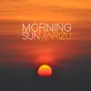 Morning Sun - Single album lyrics, reviews, download