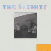 The Brights - Everyone In Town