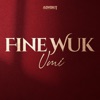 Fine Wuk - Single