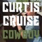 Cowboy - Curtis Cruise lyrics