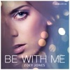 Be With Me - Single