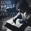 Love Drugs & Poetry