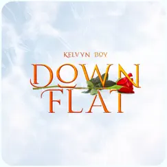 Down Flat - Single by Kelvyn Boy album reviews, ratings, credits