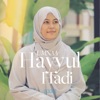 Hayyul Hadi - Single