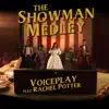 The Showman Medley - Single (feat. Rachel Potter) - Single album lyrics, reviews, download