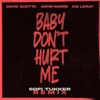 Baby Don't Hurt Me (Sofi Tukker Remix) - Single