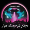 Last Minutes On Earth - Single