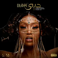 Dubai (feat. Daliwonga, Sizwe Alakine & Tyler ICU) - Single by Kamo Mphela album reviews, ratings, credits