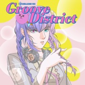 Groove District by Starjunk 95