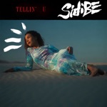 Sidibe - Tellin’ U (feat. MonoNeon)
