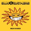 Sun-0-Bathers - High Handed