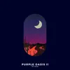 Purple Oasis II - Single album lyrics, reviews, download