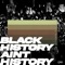 Black History Ain't History - Czar Josh lyrics