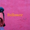 Follower - Single