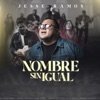 Nombre Sin Igual - Single