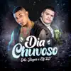 Dia Chuvoso - Single album lyrics, reviews, download