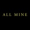 All Mine - Lottury lyrics