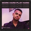 Work Hard, Play Hard - Single