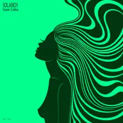 Suave Colina - Single by Solanos album reviews, ratings, credits