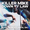 DOWN BY LAW (Live from Atlanta, GA) [feat. CeeLo Green] - Single