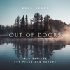 Out of Doors, Meditations for Piano and Nature
