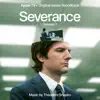 Severance: Season 1 (Apple TV+ Original Series Soundtrack) album lyrics, reviews, download